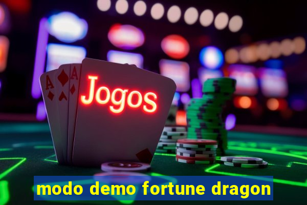 modo demo fortune dragon